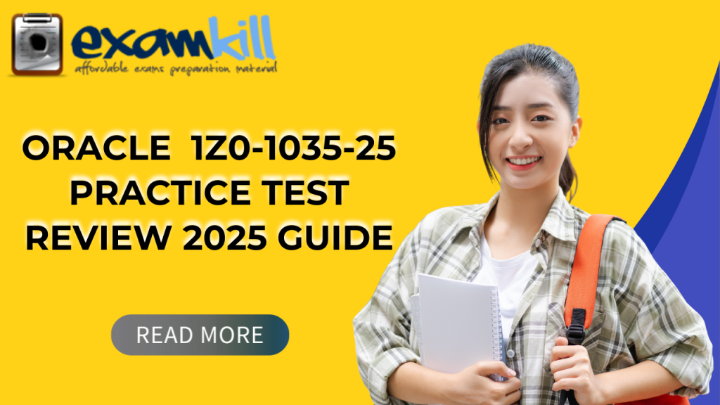 Oracle 1Z0-1035-25 Certification Exam Guide and Prep